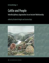 Cover for Cattle and People (Archaeobiology 4)