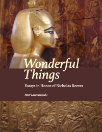 Cover for Wonderful Things: Essays in Honor of Nicholas Reeves